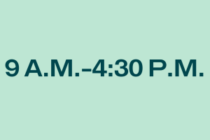 9 a.m.-4:30 p.m.