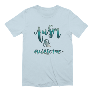T shirt with the phrase "AuSM & Awesome" hand lettered on the front